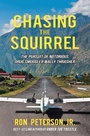 Cover: Chasing the Squirrel - iUniverse