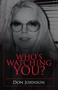 Cover: Who's Watching You? - iUniverse