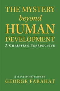 Abbildung von: The Mystery Beyond Human Development - iUniverse