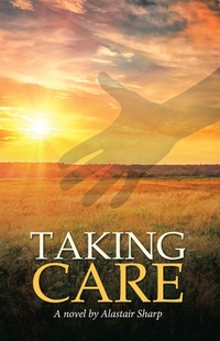 Enlarge image Cover: Taking Care - iUniverse