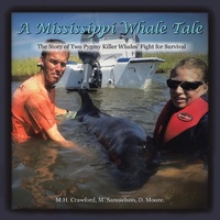 Enlarge image Cover: A Mississippi Whale Tale - AUTHORHOUSE