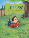 Cover: Titus' Magical Afternoon - AUTHORHOUSE