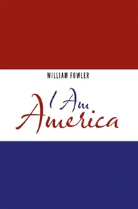 Enlarge image Cover: I Am America - AUTHORHOUSE