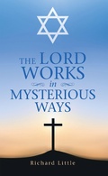 Cover: The Lord Works in Mysterious Ways - AUTHORHOUSE