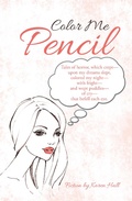 Cover: Color Me Pencil - AUTHORHOUSE