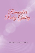 Cover: Remember Ruby Gentry - AUTHORHOUSE