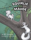 Cover: Squirlie and Maude - AUTHORHOUSE