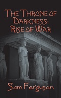Cover: The Throne of Darkness - AUTHORHOUSE