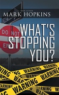 Cover: What's Stopping You? - AUTHORHOUSE