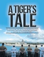 Cover: A Tiger's Tale - AUTHORHOUSE
