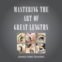Abbildung von: Mastering the Art of Great Lengths - AUTHORHOUSE