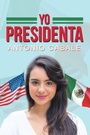 Cover: Yo Presidenta - AUTHORHOUSE