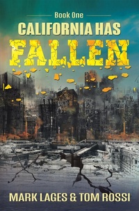 Enlarge image Cover: California Has Fallen - AUTHORHOUSE