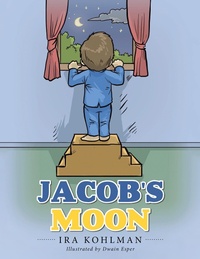 Enlarge image Cover: Jacob's Moon - AUTHORHOUSE