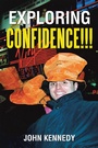 Cover: Exploring Confidence!!! - AuthorHouse UK