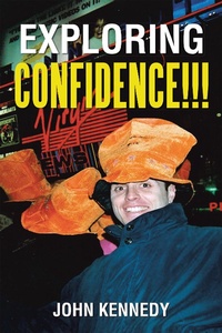 Enlarge image Cover: Exploring Confidence!!! - AuthorHouse UK
