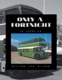 Cover: Only a Fortnight - AuthorHouse UK