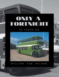 Enlarge image Cover: Only a Fortnight - AuthorHouse UK