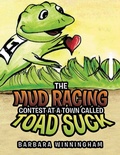 Cover: The Mud Racing Contest at a Town Called Toad Suck - Xlibris Us