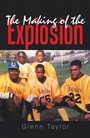 Cover: The Making of the Explosion - Xlibris Us