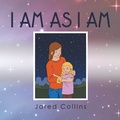Cover: I Am as I Am - Xlibris Us