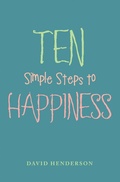 Cover: Ten Simple Steps to Happiness - Xlibris Us