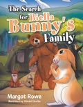 Cover: The Search for Biella Bunny's Family - Xlibris NZ