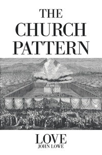 Enlarge image Cover: The Church Pattern - Xlibris Us