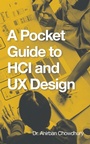 Cover: A Pocket Guide to Hci and Ux Design - Partridge Publishing India