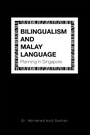 Bild: Bilingualism and Malay Language Planning in Singapore - Partridge Publishing Singapore