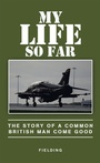 Cover: My Life so Far - Partridge Publishing Singapore