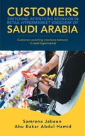 Cover: Customers Switching Intentions Behavior in Retail Hypermarket   Kingdom of Saudi Arabia - Partridge Publishing Singapore