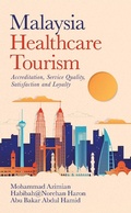Cover: Malaysia   Healthcare Tourism - Partridge Publishing Singapore
