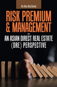 Abbildung von: Risk Premium & Management - an Asian Direct Real Estate (Dre) Perspective - Partridge Publishing Singapore