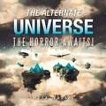 Cover: The Alternate Universe - Partridge Publishing Singapore