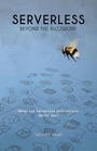 Cover: Serverless Beyond the Buzzword - Partridge Publishing Singapore