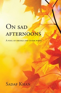 Enlarge image Cover: On Sad Afternoons - Partridge Publishing Singapore