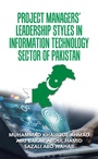 Cover: Project Managers' Leadership Styles in Information Technology Sector of Pakistan - Partridge Publishing Singapore