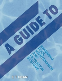 Abbildung von: A Guide to Swimming Pool Maintenance and Filtration Systems - Partridge Publishing Singapore