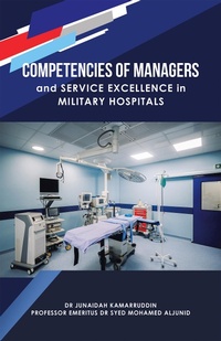 Abbildung von: Competencies of Managers and Service Excellence in Military Hospitals - Partridge Publishing Singapore