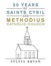 Abbildung von: 50 Years of Saints Cyril and Methodius Catholic Church - Xlibris NZ