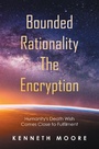 Cover: Bounded Rationality the Encryption - Xlibris NZ