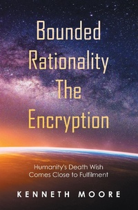 Enlarge image Cover: Bounded Rationality the Encryption - Xlibris NZ