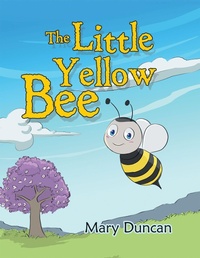 Enlarge image Cover: The Little Yellow Bee - Xlibris Us