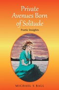 Cover: Private Avenues, Born of Solitude - Xlibris UK