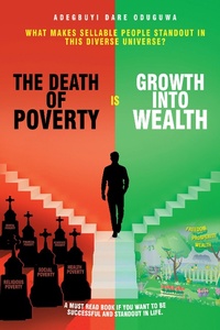 Bild vergrößern Bild: The Death of Poverty Is Growth into Wealth - Xlibris UK