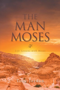 Enlarge image Cover: The Man Moses - Xlibris UK