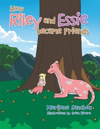 Enlarge image Cover: How Riley and Essie Became Friends - Xlibris UK