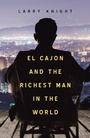 Cover: El Cajon and the Richest Man in the World - Xlibris Us