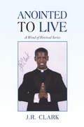 Cover: Anointed to Live - Xlibris Us